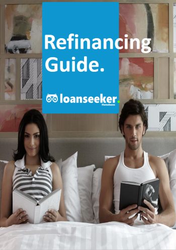 Loanseeker home loan refinancing guide